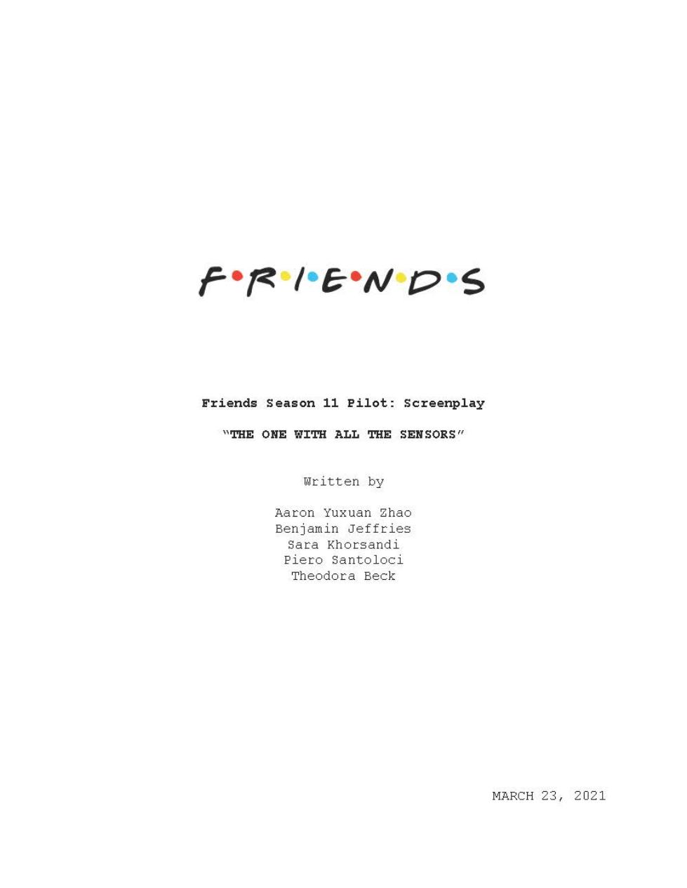 Screenplay title page - Friends Season 11 Pilot, ‘The One With All The Sensors’.